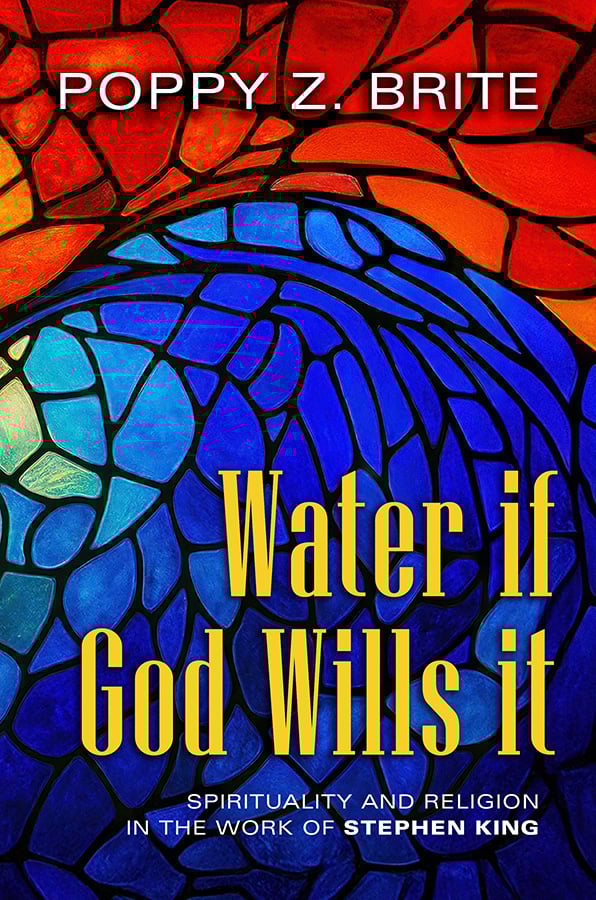 Water if God Wills It, by Poppy Z Brite